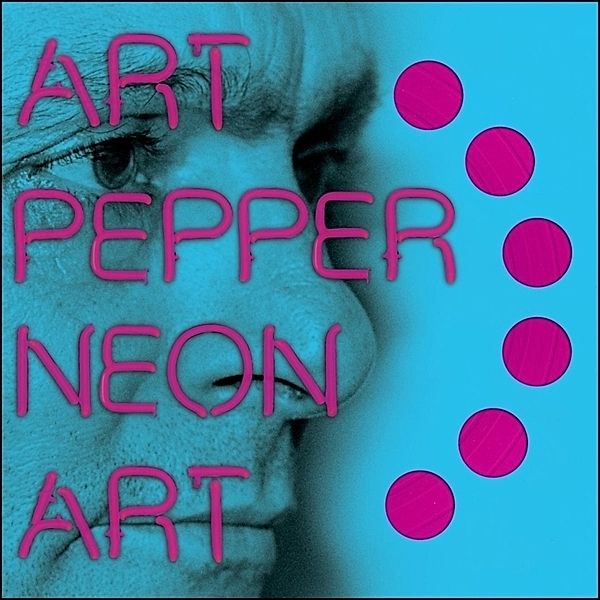 Neon Art 2 (Vinyl), Art Pepper