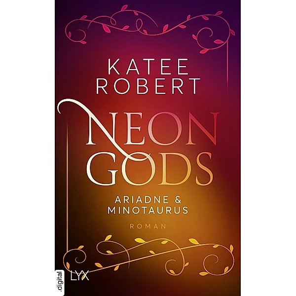Neon Gods - Ariadne & Minotaurus / Dark Olympus Bd.7, Katee Robert