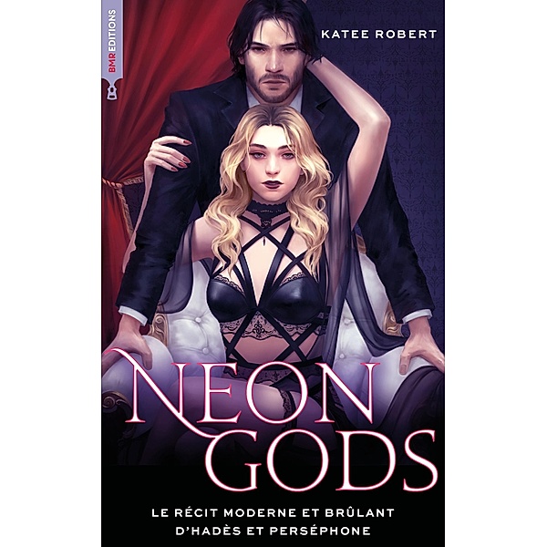 Neon Gods - Dark Olympus, T1 - nouv édition / Romantasy, Katee Robert