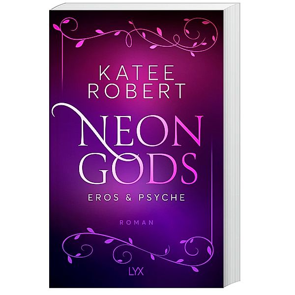 Neon Gods - Eros & Psyche / Dark Olympus Bd.2, Katee Robert