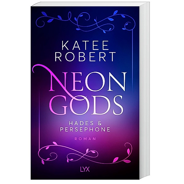 Neon Gods - Hades & Persephone / Dark Olympus Bd.1, Katee Robert