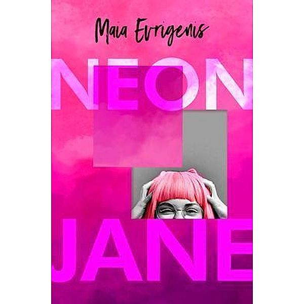 Neon Jane, Maia Evrigenis