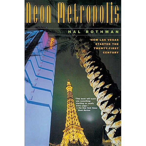 Neon Metropolis, Hal Rothman