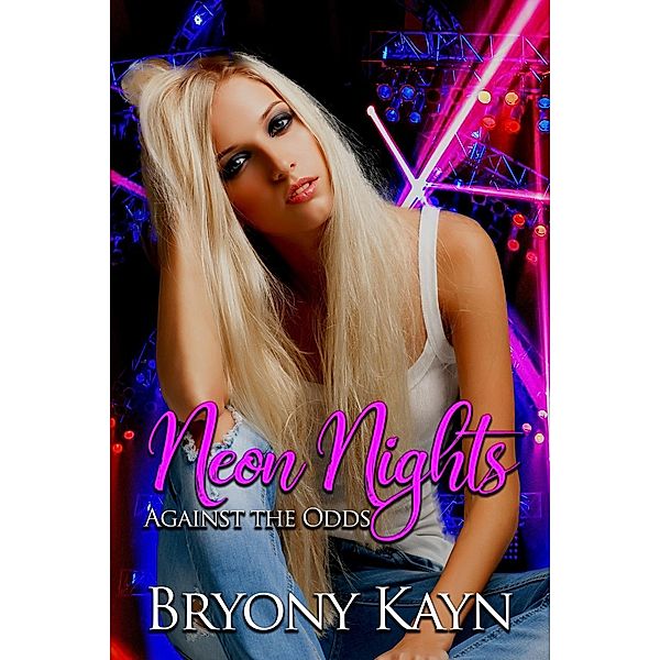 Neon Nights, Bryony Kayn
