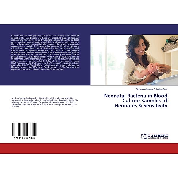 Neonatal Bacteria in Blood Culture Samples of Neonates & Sensitivity, Somasundharam Subathra Devi