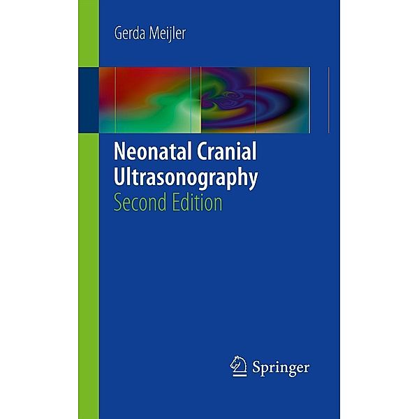 Neonatal Cranial Ultrasonography, Gerda Meijler