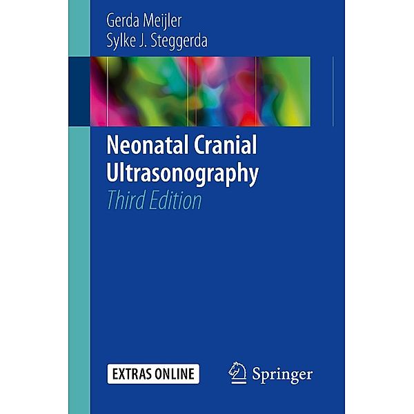 Neonatal Cranial Ultrasonography, Gerda Meijler, Sylke J. Steggerda