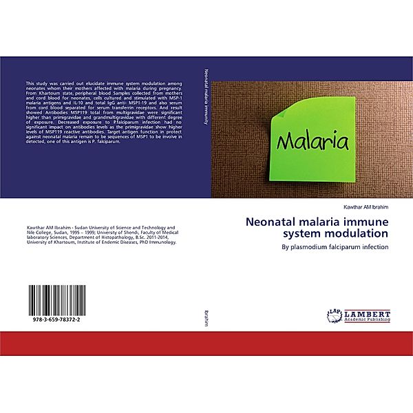 Neonatal malaria immune system modulation, Kawthar AM Ibrahim