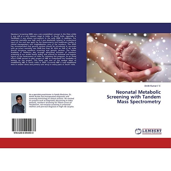 Neonatal Metabolic Screening with Tandem Mass Spectrometry, Amith Kumar I. V.