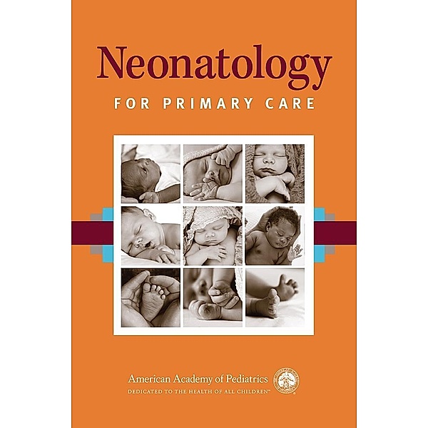 Neonatology for Primary Care, Deborah E. Campbell