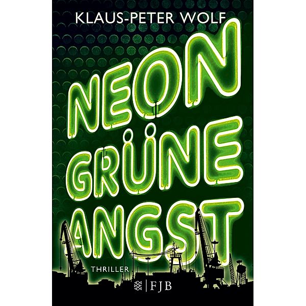 Neongrüne Angst, Klaus-Peter Wolf