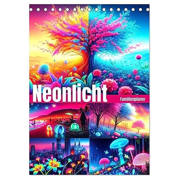 Neonlicht Familienplaner (Tischkalender 2025 DIN A5 hoch), CALVENDO Monatskalender, Calvendo, Marco Warstat