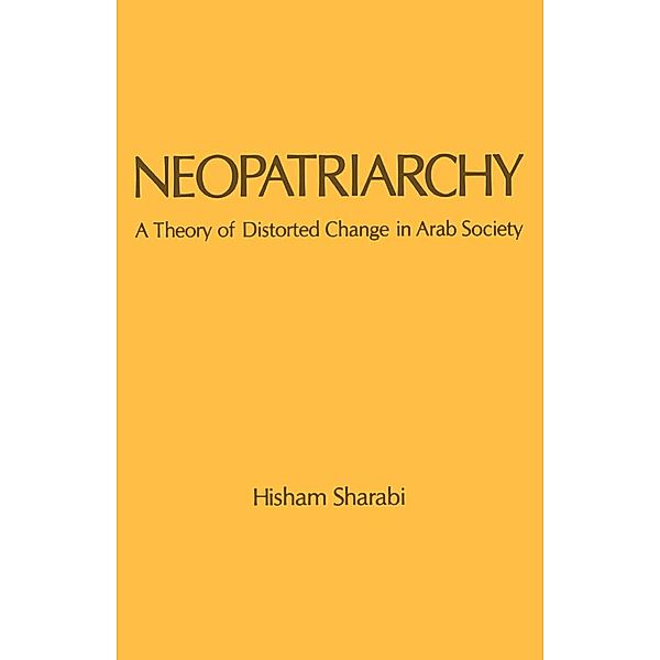 Neopatriarchy, Hisham Sharabi
