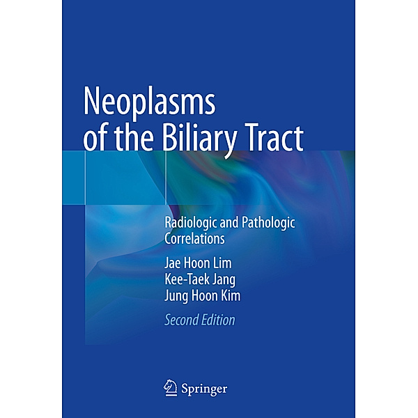 Neoplasms of the Biliary Tract, Jae Hoon Lim, Kee-Taek Jang, Jung Hoon Kim