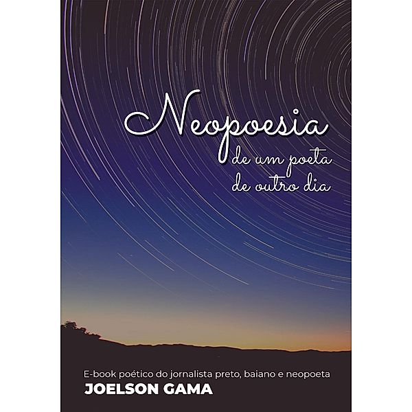 Neopoesia / Minhas Poesias, Joelson Gama