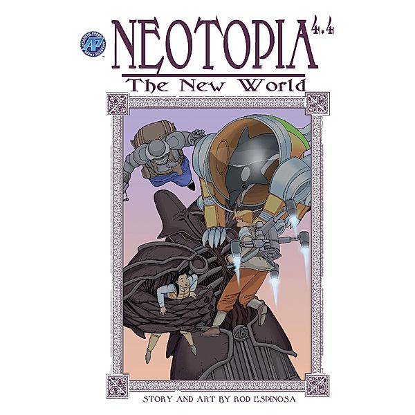 Neotopia Volume 4: The New World #4 / Antarctic Press, Rod Espinosa