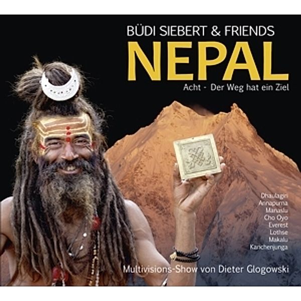 Nepal-Acht Der Weg Hat Ein Ziel, Büdi Siebert