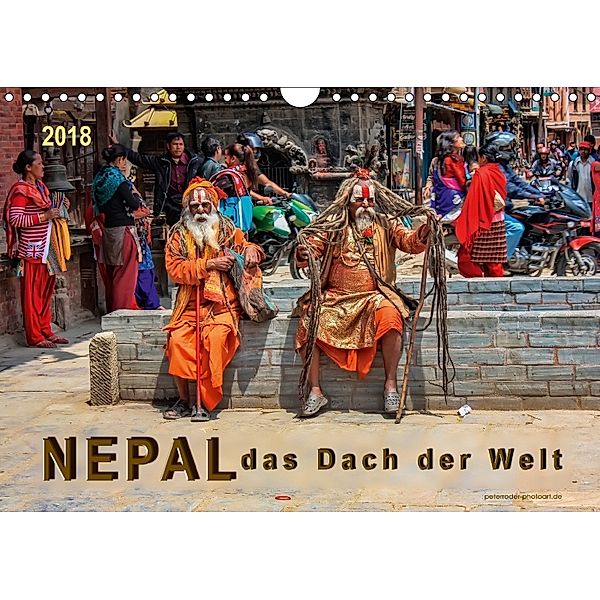 Nepal - das Dach der Welt (Wandkalender 2018 DIN A4 quer), Peter Roder