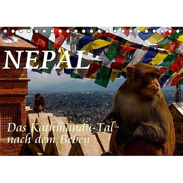 Nepal-Das Kathmandu-Tal nach dem Beben (Tischkalender 2017 DIN A5 quer), Frank BAUMERT