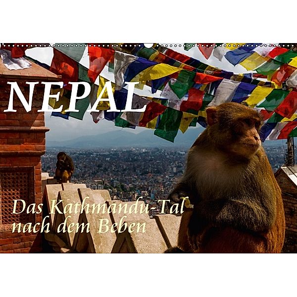 Nepal-Das Kathmandu-Tal nach dem Beben (Wandkalender 2018 DIN A2 quer) Dieser erfolgreiche Kalender wurde dieses Jahr mi, Frank BAUMERT