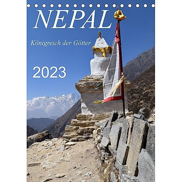 Nepal- Königreich der Götter (Tischkalender 2023 DIN A5 hoch), Holger Weigelt