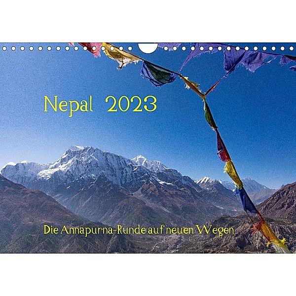 NEPAL - rund um die Annapurna (Wandkalender 2023 DIN A4 quer), Jens König