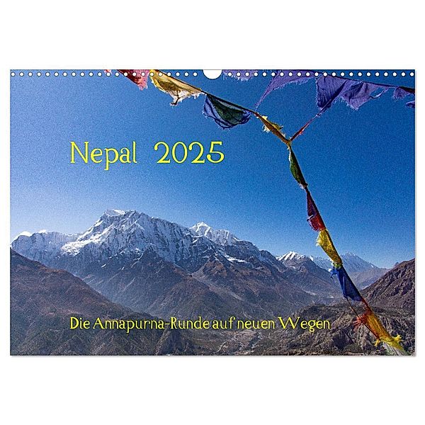 NEPAL - rund um die Annapurna (Wandkalender 2025 DIN A3 quer), CALVENDO Monatskalender, Calvendo, Jens König