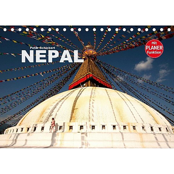 Nepal (Tischkalender 2021 DIN A5 quer), Peter Schickert