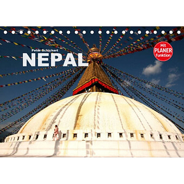 Nepal (Tischkalender 2022 DIN A5 quer), Peter Schickert