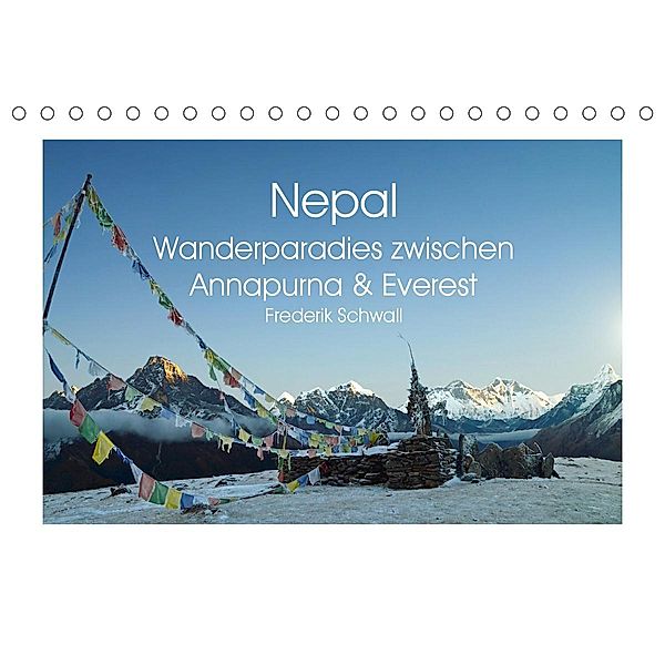 Nepal - Wanderparadies zwischen Annapurna & Everest (Tischkalender 2021 DIN A5 quer), Frederik Schwall