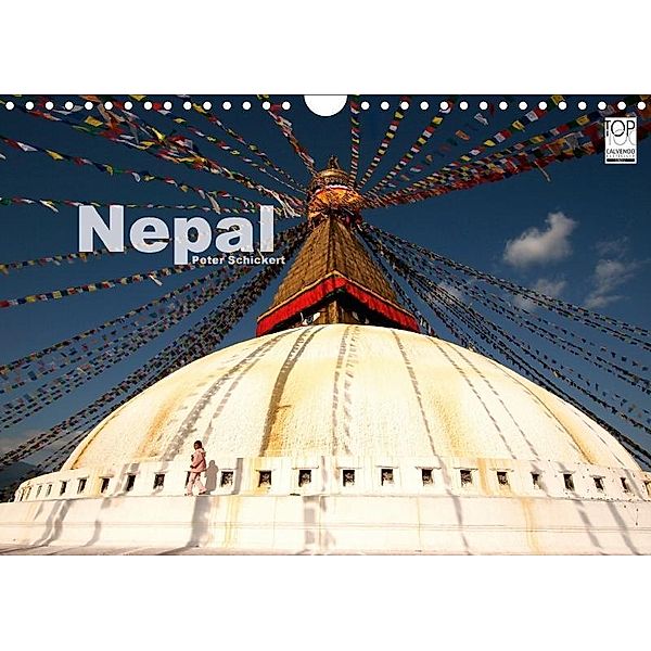 Nepal (Wandkalender 2017 DIN A4 quer), Peter Schickert