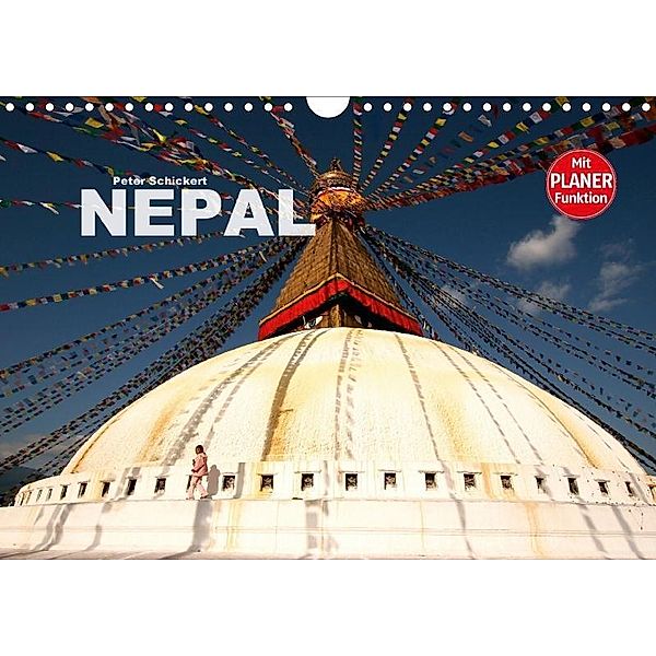 Nepal (Wandkalender 2017 DIN A4 quer), Peter Schickert