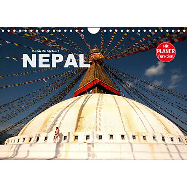 Nepal (Wandkalender 2022 DIN A4 quer), Peter Schickert