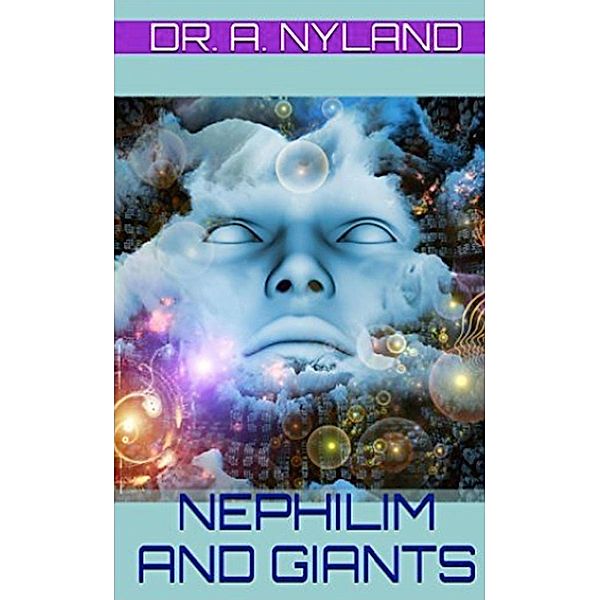 Nephilim and Giants, A. Nyland