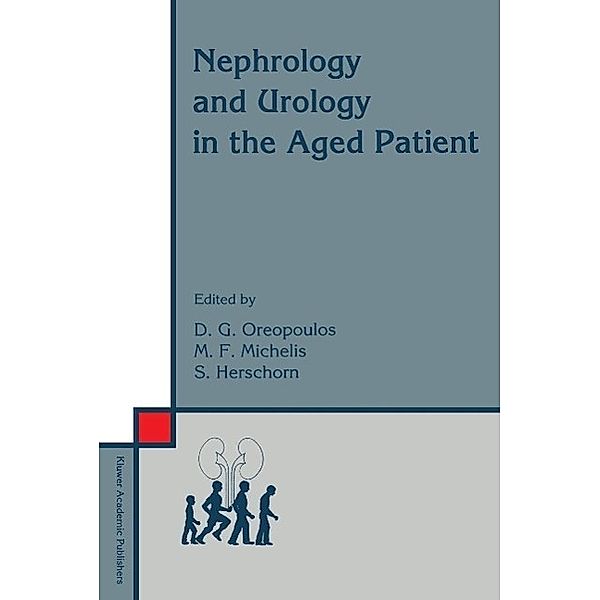 Nephrology and Urology in the Aged Patient / Developments in Nephrology Bd.34