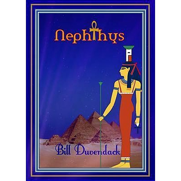 Nephthys, Bill Duvendack