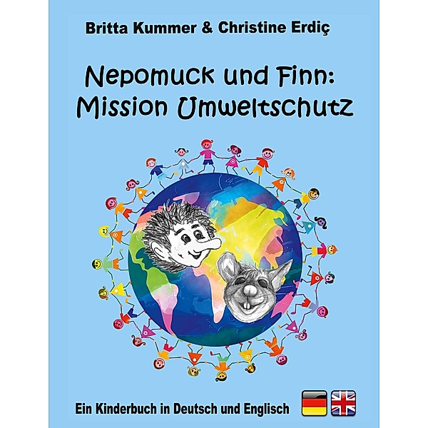 Nepomuck und Finn:  Mission Umweltschutz, Britta Kummer, Christine Erdiç