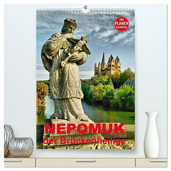 Nepomuk - Der Brückenheilige (hochwertiger Premium Wandkalender 2024 DIN A2 hoch), Kunstdruck in Hochglanz, Thomas Bartruff