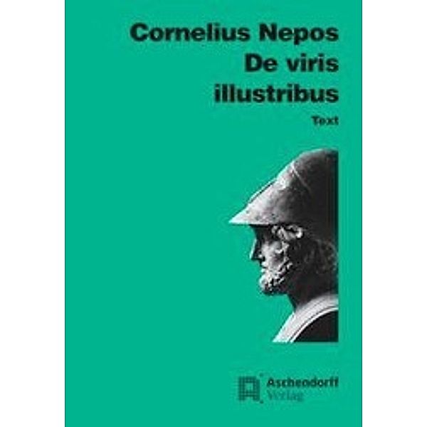 Nepos, C: De viris illustribus/Text, Cornelius Nepos