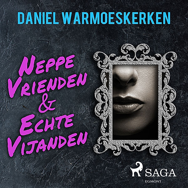 Neppe vrienden & echte vijanden, Daniel Warmoeskerken