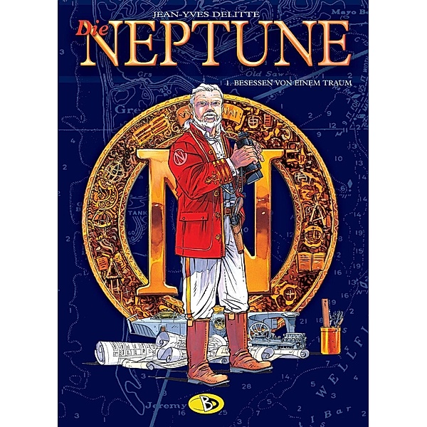 Neptune: Bd.1 Die Neptune #1, Jean-Yves Delitte