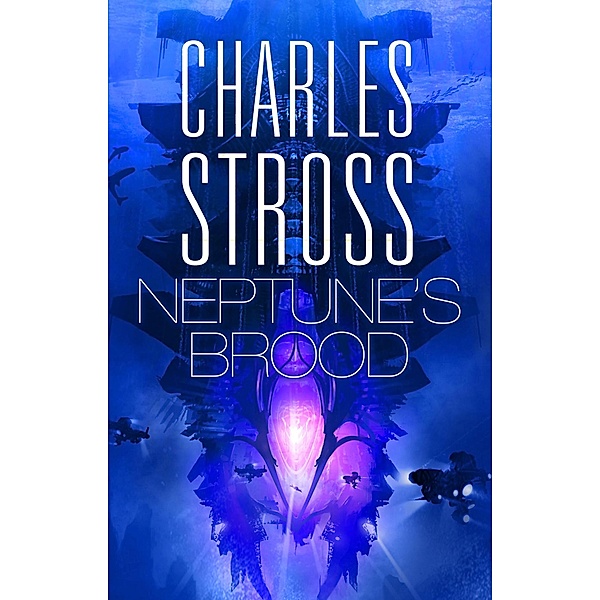 Neptune's Brood / Freyaverse Bd.2, Charles Stross
