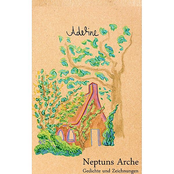 Neptuns Arche, Adeline W