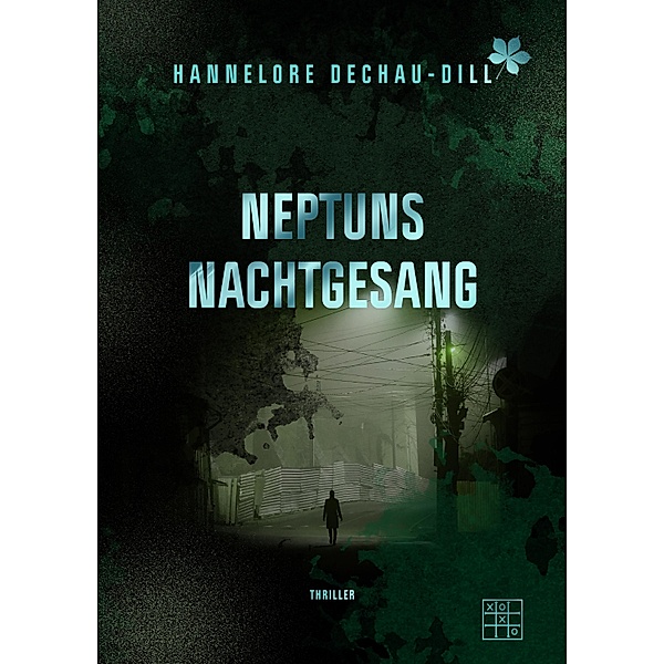 Neptuns Nachtgesang, Hannelore Dechau-Dill