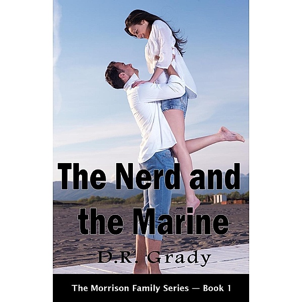 Nerd and the Marine, D. R. Grady