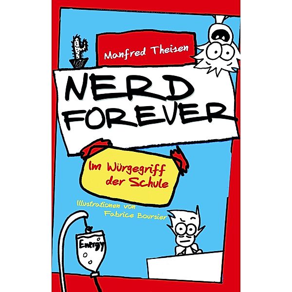 Nerd Forever / Nerd Forever Bd.1, Manfred Theisen