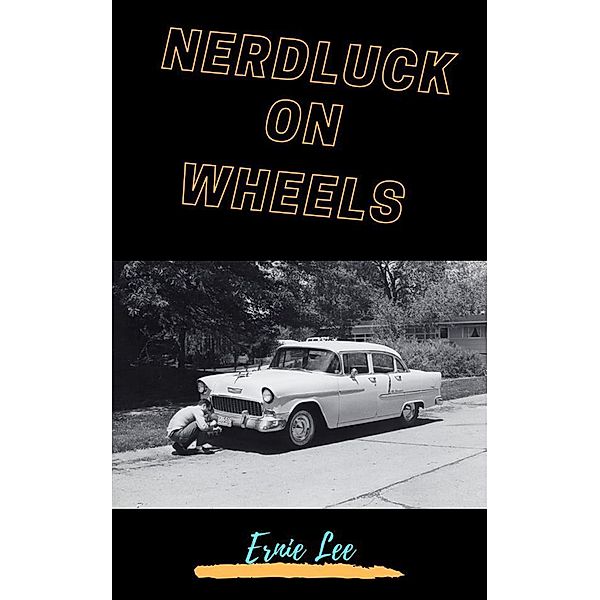 Nerdluck on Wheels, Ernie Lee