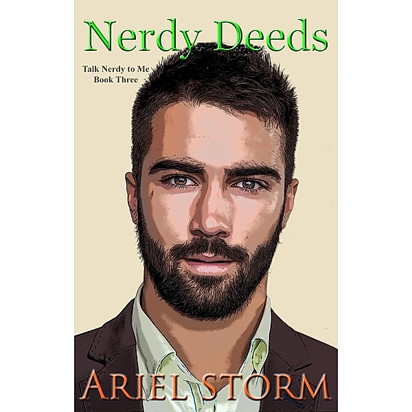 Nerdy Deeds (Talk Nerdy to Me, #3) / Talk Nerdy to Me, Ariel Storm