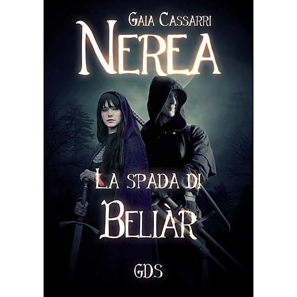Nerea II – La spada di Beliàr, Gaia Cassarri