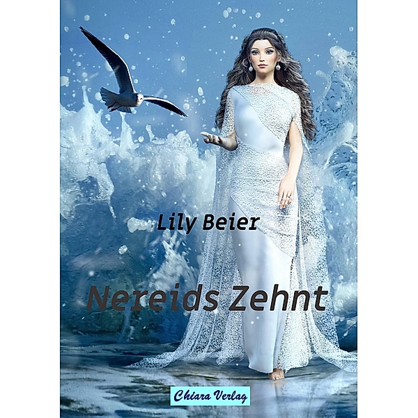 Nereids Zehnt / Chiara-Verlag, Lily Beier